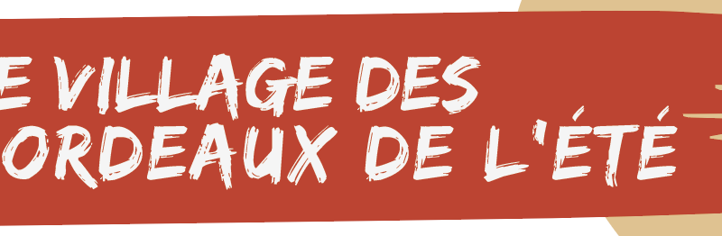 Le Village des Bordeaux de l&rsquo;été revient sur la côte Atlantique en 2026