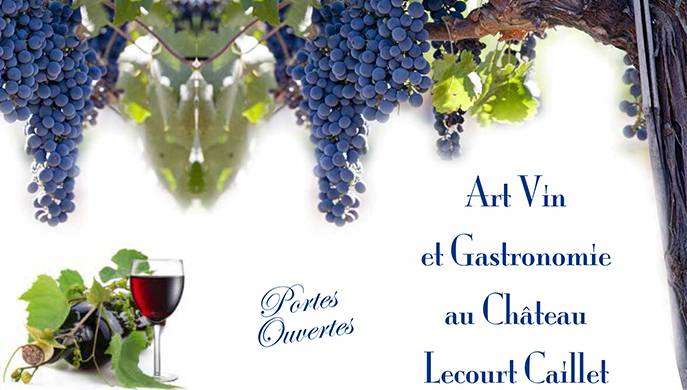 Art Vin et gastronomie au Château Lecourt Caillet, les 26 & 27 septembre